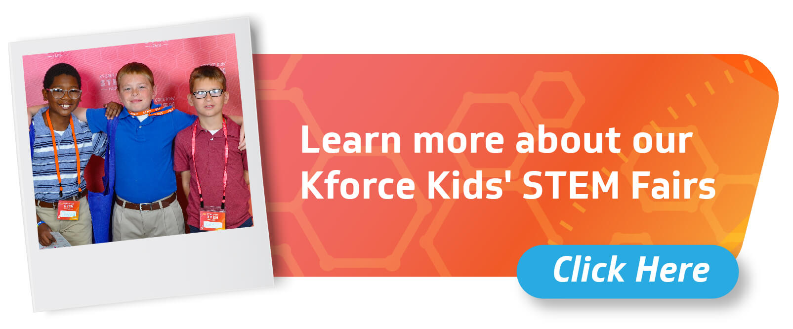 Learn More About Our Kforce Kids' STEM Fairs