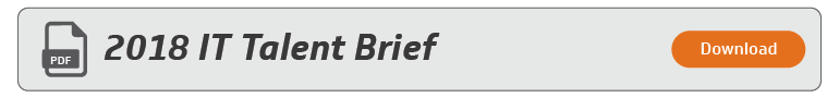 2018 IT Talent Brief - Download Now!