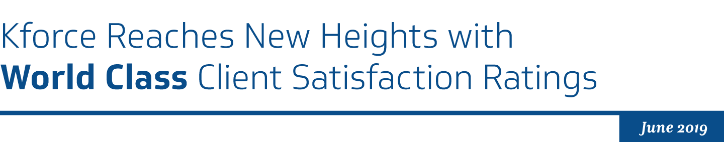 Kforce Reaches New Heights with World Class Client Satisfaction Ratings